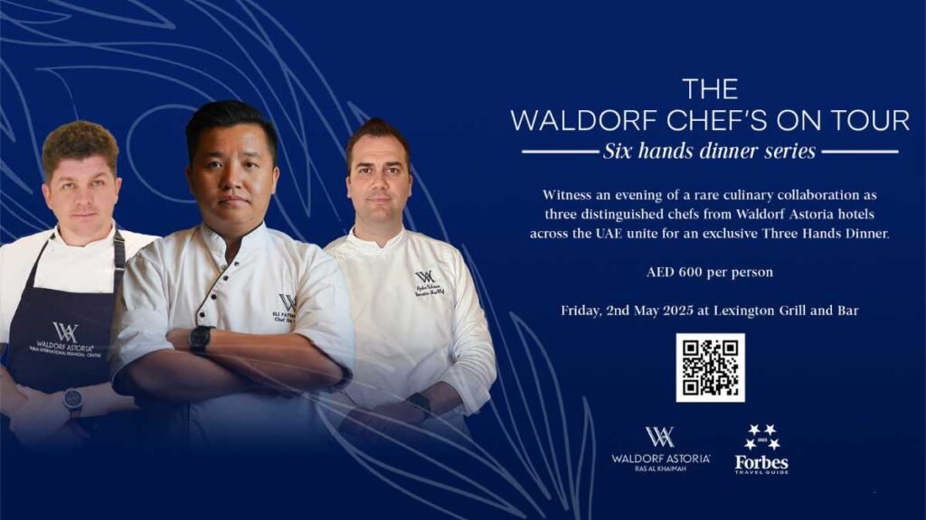 Waldorf Astoria RAK Hosts The Opening Chapter of “Chef’s on Tour”
